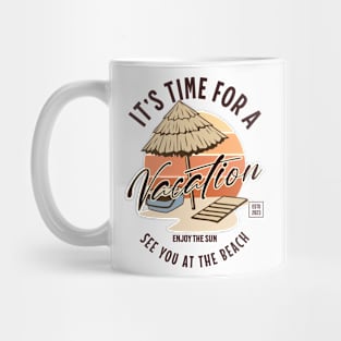 It's Time For A Vacation Mug